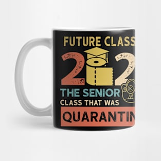 future class of 2026 the senior quarantined Mug